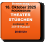 Donnerstag 16. Oktober 2025 ROCKINGHAMTHEATERSTÜBCHENJordanstr. 1134119 Kassel  20:00 Uhr