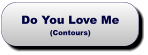 Do You Love Me(Contours) Do You Love Me(Contours)