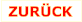 ZURÜCK