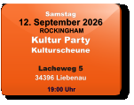 Samstag 12. September 2026 ROCKINGHAMKultur PartyKulturscheuneLacheweg 534396 Liebenau  19:00 Uhr